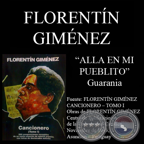 ALLA EN MI PUEBLITO - Música: FLORENTÍN GIMÉNEZ